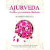 Ajurveda. Sveikos gyvensenos išmintis