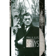 Paulius Širvys. Iš meilės lyrikos lobyno