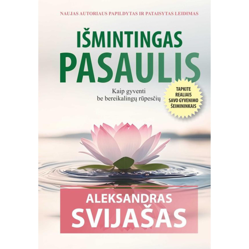 Išmintingas pasaulis. Kaip gyventi be bereikalingų rūpesčių
