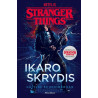 Stranger Things 3. Ikaro skrydis