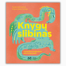 Knygų slibinas. Fantastinis pasakojimas apie knygų grožį