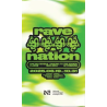 RAVE NATION. Nakties ritmais į laisvę, 1992–2004. Informacinis leidinys
