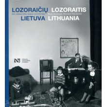 Lozoraičių Lietuva: kai asmeniška tampa politiška
