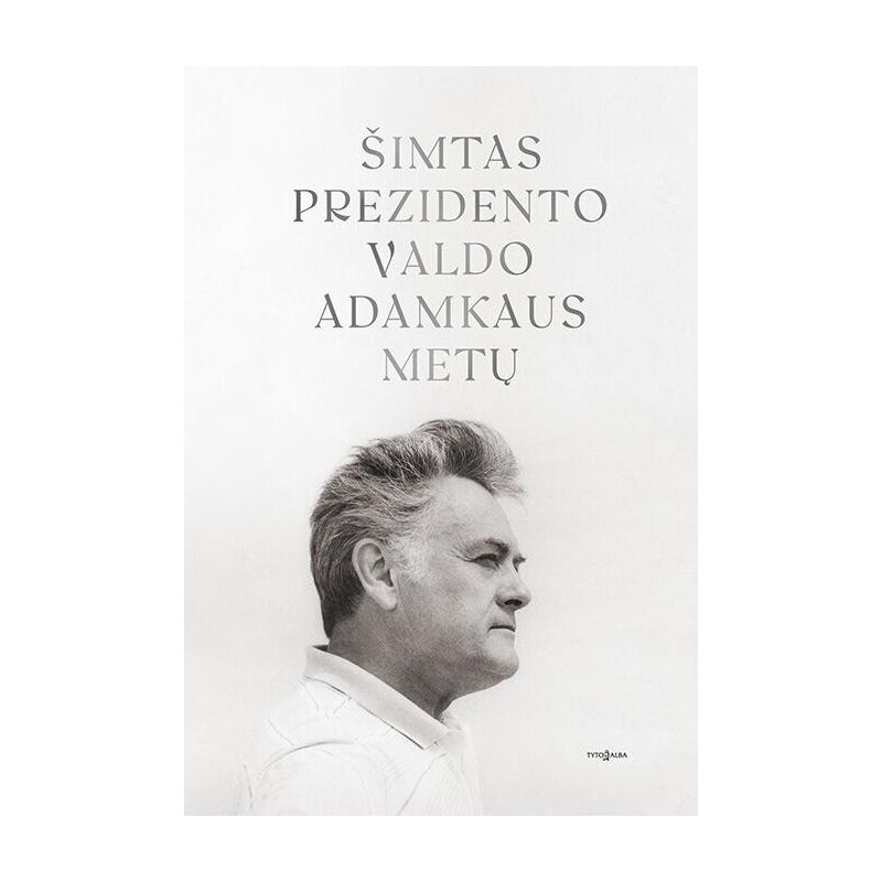 Šimtas Prezidento Valdo Adamkaus metų