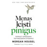 Menas leisti pinigus. Paprasti pasirinkimai turtingesniam gyvenimui
