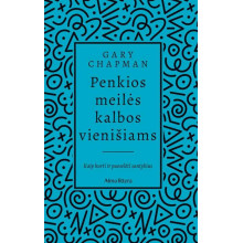 Penkios meilės kalbos vienišiams. Kaip kurti ir puoselėti santykius