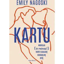 Kartu. Mokslas (ir menas!) kurti ilgalaikį seksualinį ryšį