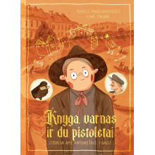 Knyga, varnas ir du pistoletai. Istorija apie knygnešius, 1 dalis