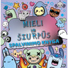 Mieli ir šiurpūs. Spalvinimo knyga