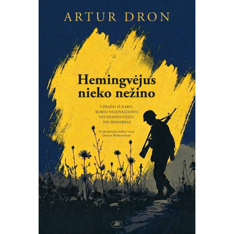Hemingvėjus nieko nežino
