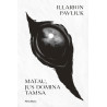 Matau, jus domina tamsa