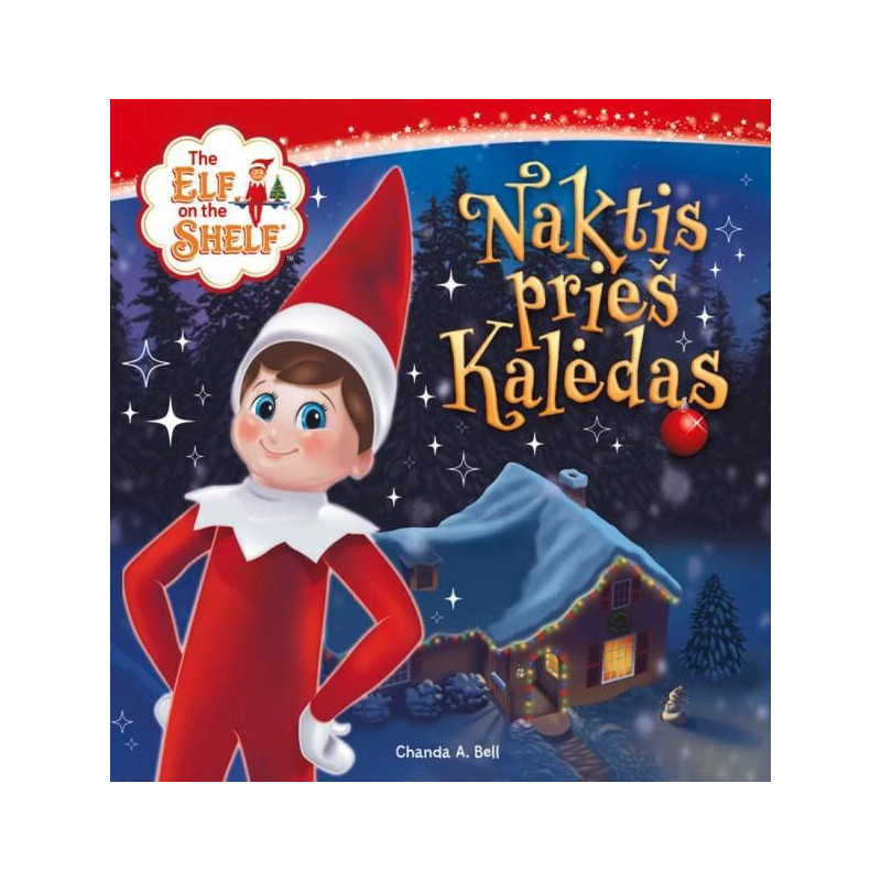 The Elf on the Shelf. Naktis prieš Kalėdas
