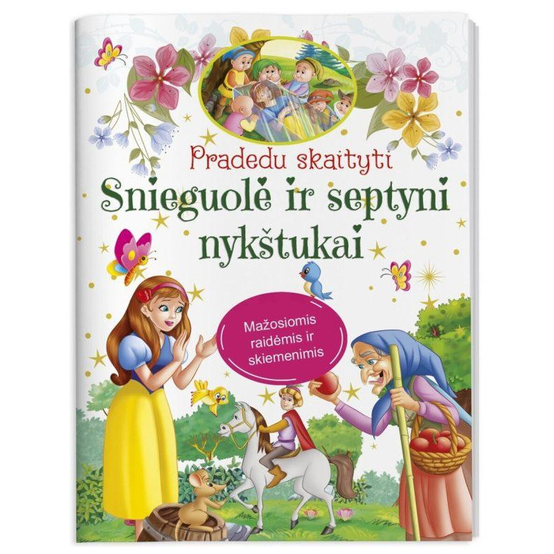 Pradedu skaityti. Snieguolė ir septyni nykštukai. Mažosiomis raidėmis ir skiemenimis