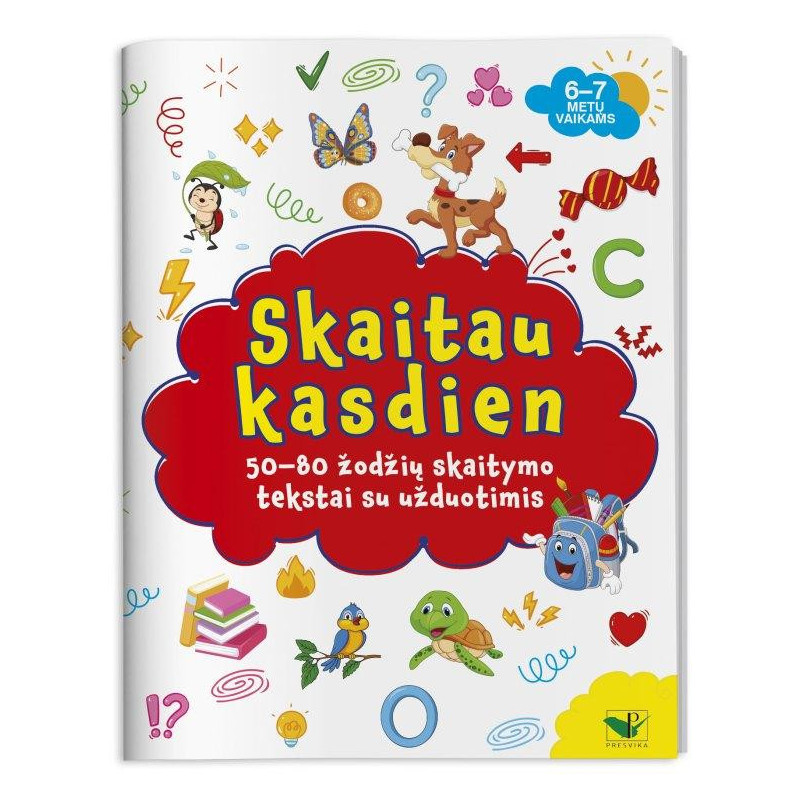 Skaitau kasdien. 50–80 žodžių skaitymo tekstai su užduotimis 6–7 metų vaikam