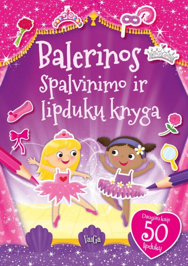 Balerinos. Spalvinimo ir lipdukų knyga