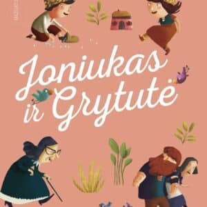 Joniukas ir Grytutė. Mažojo skaitytojo klasika