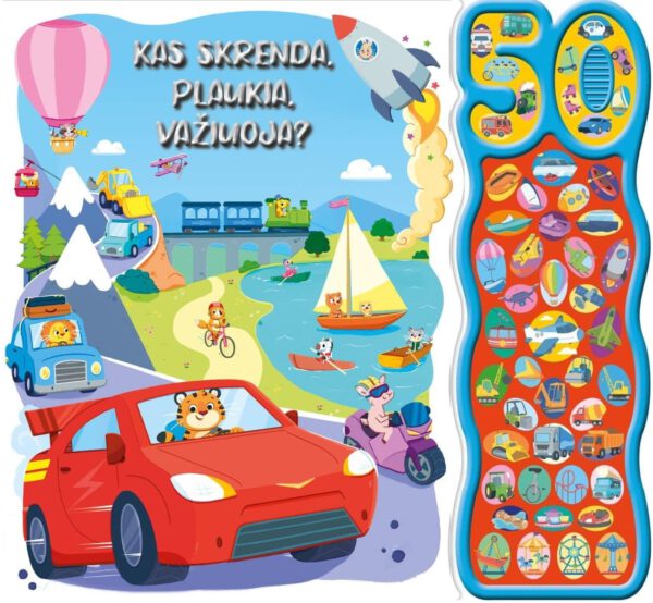 Kas skrenda, plaukia, važiuoja? (Su 50 garsų)