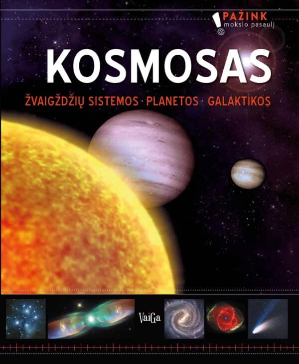 Kosmosas (Žvaigždžių sistemos. Planetos. Galaktikos)