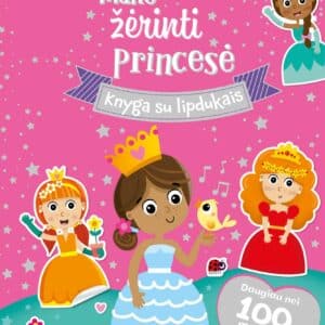Mano žerinti princesė. Knyga su lipdukais
