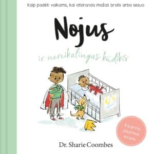 Nojus ir (ne)reikalingas kūdikis