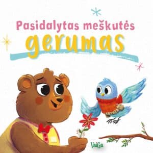 Pasidalytas meškutės gerumas
