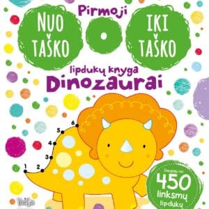 Pirmoji nuo taško iki taško lipdukų knyga. Dinozaurai