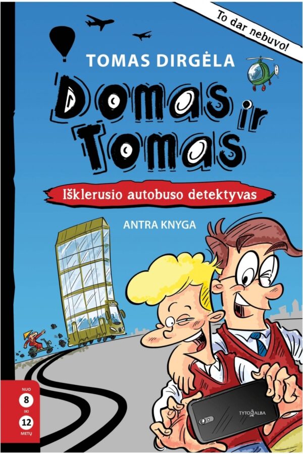Domas ir Tomas 2. Išklerusio autobuso detektyvas