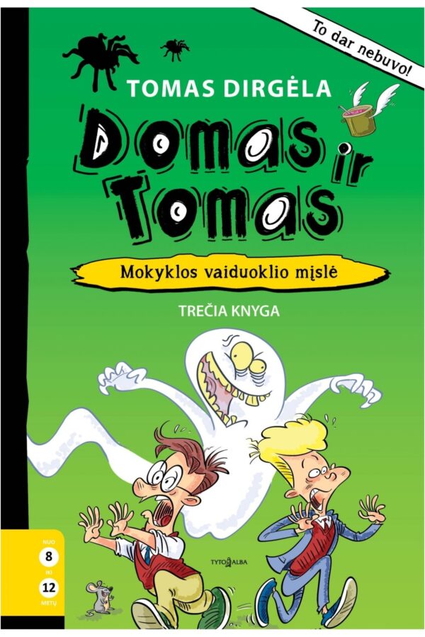 Domas ir Tomas 3.Mokyklos vaiduoklio mįslė