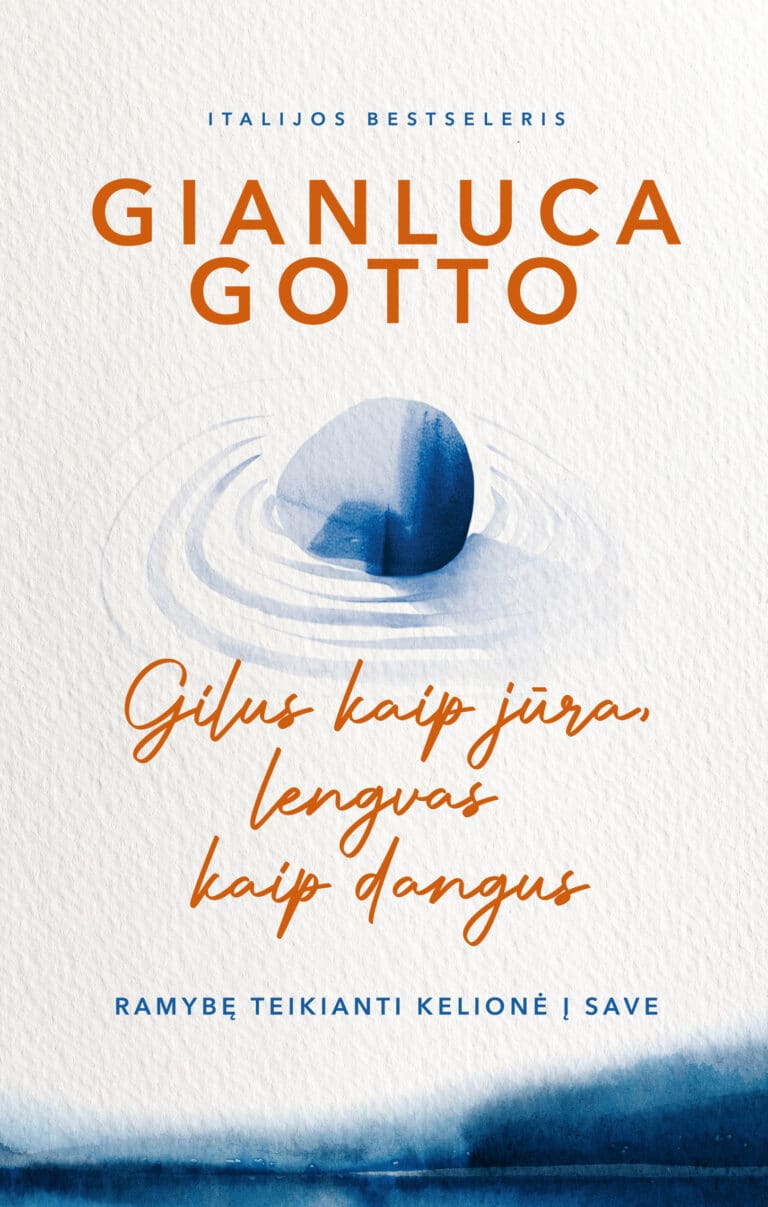 Gilus kaip jūra, lengvas kaip dangus
