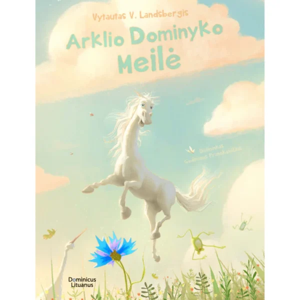 Arklio_Dominyko_meile_pasakos-knyga