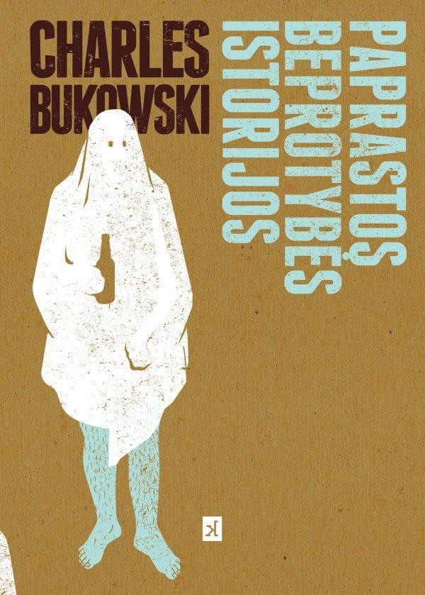 paprastos-beprotybes-istorijos-bukowski-knyga