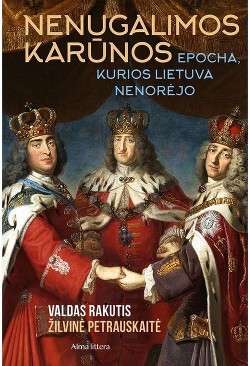 nenugalimos-karunos-epocha-kurios-lietuva-nenorejo-knyga-lietuvos-istorija