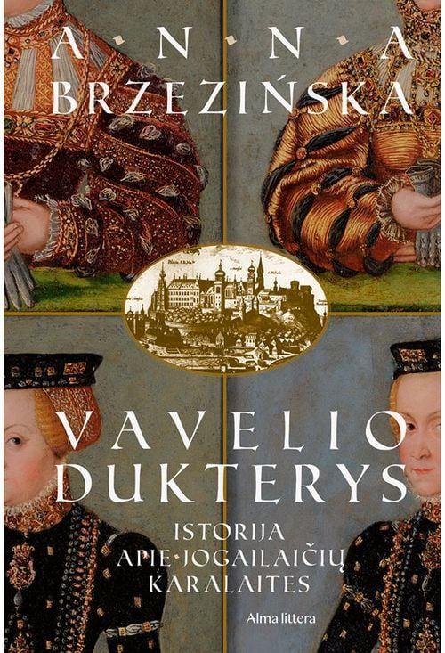 vavelio-dukterys-knyga-istorinis-romanas