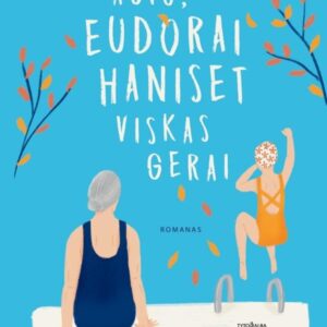 aciu-eudorai-haniset-viskas-gerai