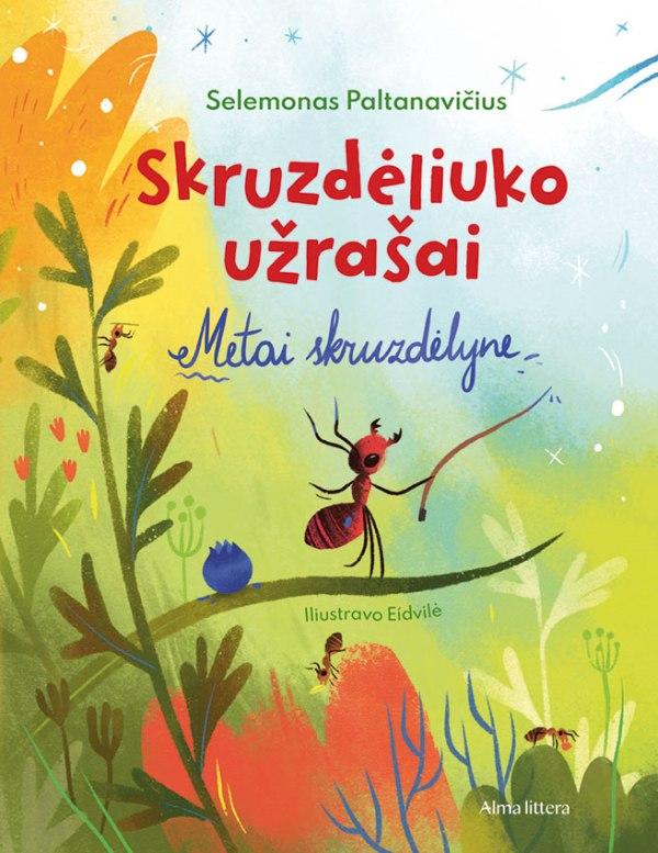 skruzdeliuko-uzrasai-metai-skruzdelyne