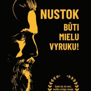 nustok-buti-mielu-vyruku-gauk-tai-ko.