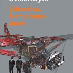 Lituanica. Nematoma pusė