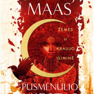 Žemės ir kraujo giminė. Ciklo „Pusmėnulio miestas“ 1-oji knyga