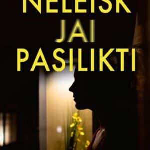neleisk-jai-pasilikti