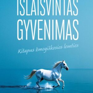 islaisvintas-gyvenimas-kitapus-zmogiskosios-lemties