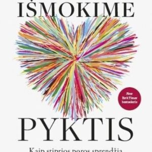 Išmokime pyktis. Kaip stiprios poros sprendžia santykių krizes