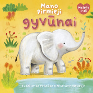 Mano pirmieji gyvūnai. Mažylis ir aš