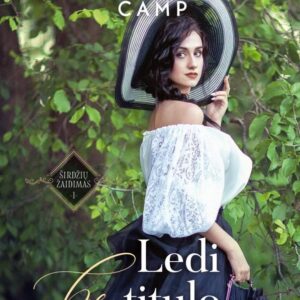 Ledi be titulo. Ciklo „Širdžių žaidimas“ 1-oji knyga