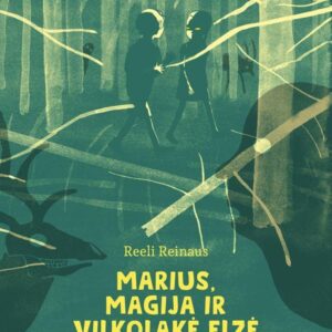 Marius, magija ir vilkolakė Elzė