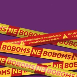 Ne boboms. Laikyti boboms nepastebimoje ir nepasiekiamoje vietoje