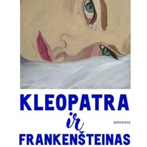 Kleopatra ir Frankenšteinas