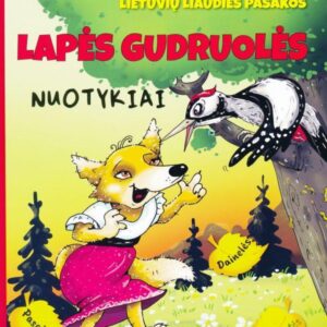 Lapės gudruolės nuotykiai. Skiemenuotos lietuvių liaudies pasakos