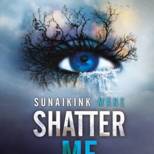 Shatter me 1. Sunaikink mane