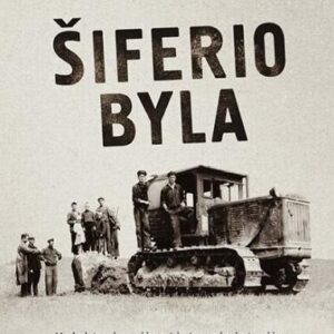 Šiferio byla. Kolektyvizacijos Lietuvoje istorija