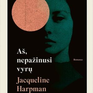 Aš, nepažinusi vyrų